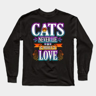 Cats Never Lie About Love Long Sleeve T-Shirt